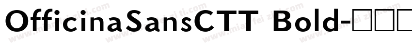 OfficinaSansCTT Bold字体转换